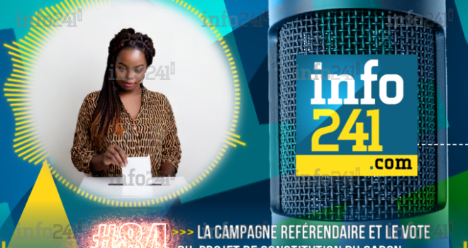 #84 CkilsEnPensent : La campagne référendaire et le vote du projet de constitution du Gabon