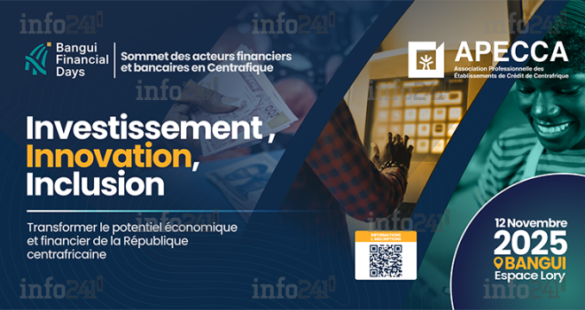 Bangui Financial Days 2025 : 300 décideurs réunis pour faire de la Centrafrique un hub financier régional
