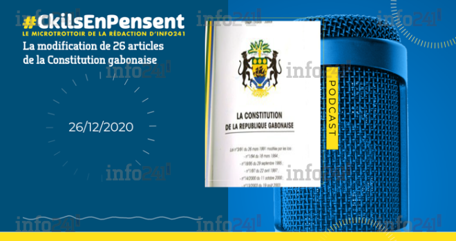 #Ckilsenpensent&nbsp;: la modification de 26 articles de la Constitution gabonaise