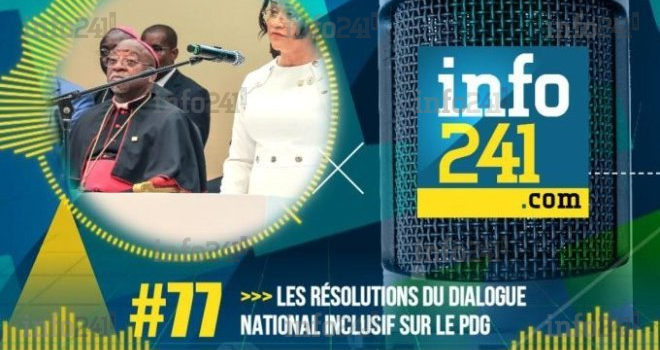 #77 CkilsEnPensent : les résolutions du Dialogue national inclusif sur le PDG